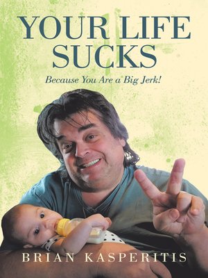 cover image of Your Life Sucks